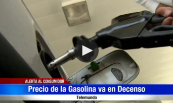 Alerta al Consumidor | Baja el Precio de Gasolina
