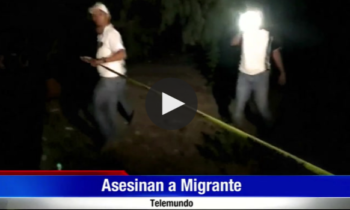 Un Migrante Salvadoreño fue Asesinado