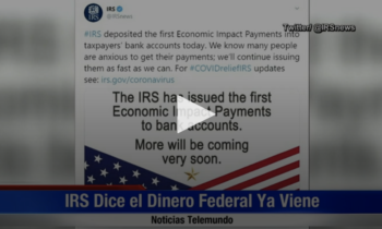 IRS Dice el Dinero Federal Ya Viene