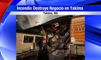Incendio Destruye Negocio en Yakima