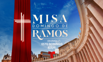 EN VIVO | Telemundo transmite la Misa del Domingo de Ramos